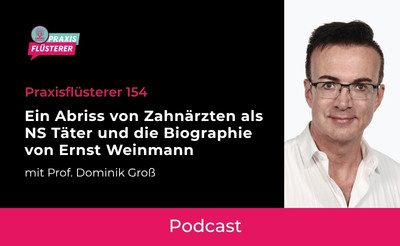 Ein Abriss von Zahnärzten als NS Täter und die Biographie von Ernst Weinmann