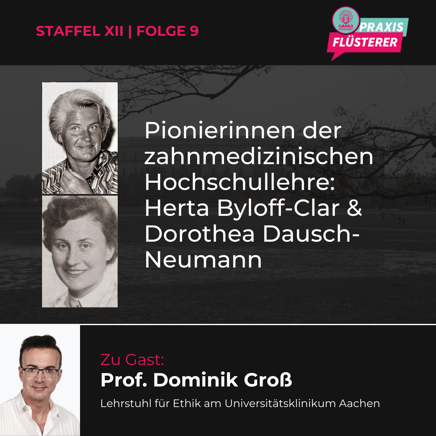 Pionierinnen der Zahnmedizin: Herta Byloff-Clar & Dorothea Dausch-Neumann