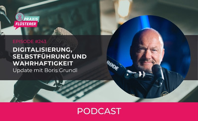 Digitalisierung, Selbstführung und Wahrhaftigkeit | Update mit Boris Grundl