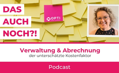 Verwaltung & Abrechnung – der unterschätzte Kostenfaktor