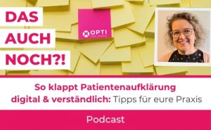 Patientenkommunikation in der Zahnarztpraxis: Erklärt ist noch lange nicht verstanden