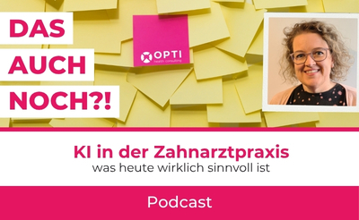 KI in der Zahnarztpraxis – was heute wirklich sinnvoll ist